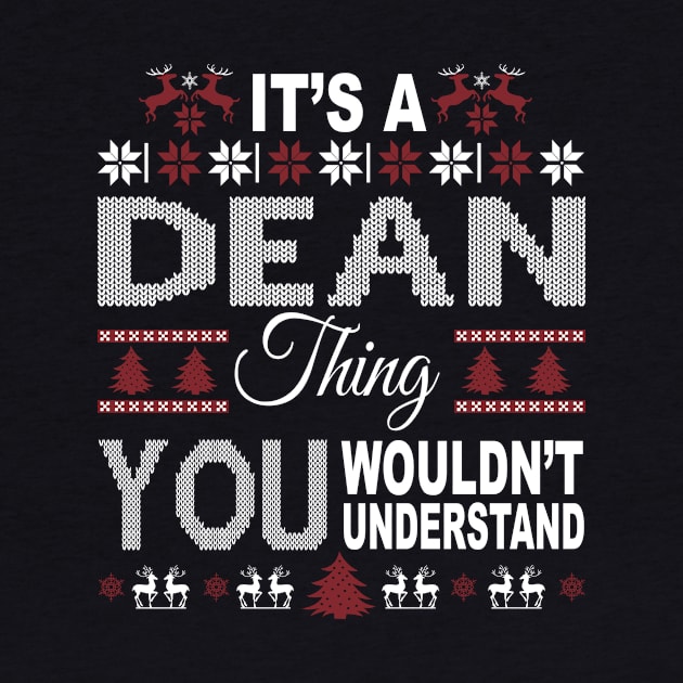 It's DEAN Thing You Wouldn't Understand Xmas Family Name by Salimkaxdew